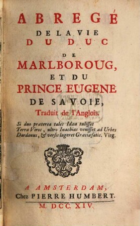 Abrégé de la vie du Duc de Marlborough et du Prince Eugene de Savoie