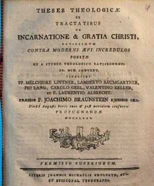 Theses Theologicae Ex Tractatibus De Incarnatione & Gratia Christi