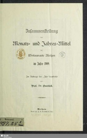 1909: Zusammenstellung der Monats- und Jahres-Mittel der Wetterwarte Meißen : im Jahre ...