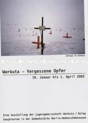 Einladung zur Eröffnung der Ausstellung "Workuta - Vergessene Opfer" in der Gedenkstätte Hohenschönhausen
