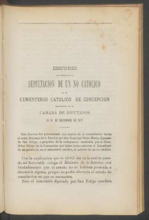 Discurso con motivo de la sepultación de un no católico en el cementerio católico de Concepción pronunciado en la Cámara de Diputados, el 14 de Diciembre de 1871