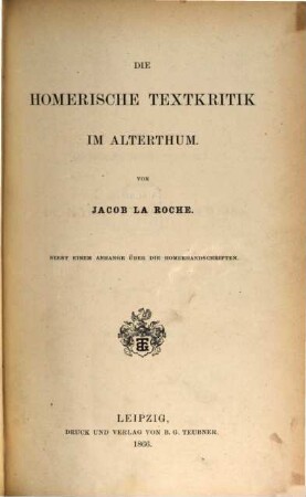 Die Homerische Textkritik im Alterthum : nebst einem Anhange über die Homerhandschriften