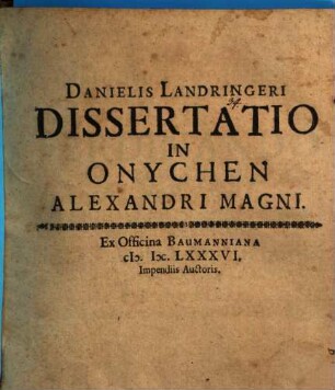 Diss. in onychen Alexandri M. : cum 2 tabb. aen.