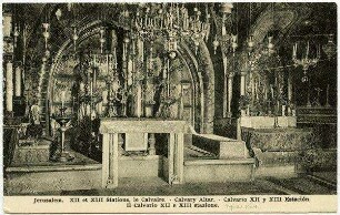 Jerusalem. XII et XIII Stations, le Calvaire. [..., Grabeskirche]