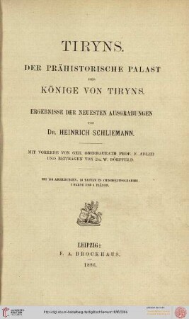 Tiryns : Der Prähistorische Palast der Könige von Tiryns; Ergebnisse der neuesten Ausgrabungen
