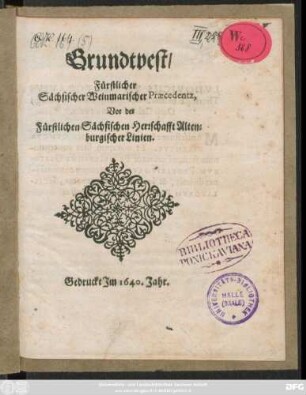 Grundtvest/ Fürstlicher Sächsischer Weimarischer Praecedentz, Vor der Fürstlichen Sächsischen Herrschafft Altenburgischer Linien