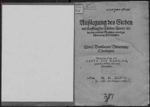 Außlegung des Sieben vnd fünfftzigsten Psalms Dauid, wider die neüwen Sauliten, vnnd geschwornen Kyrchfeinde
