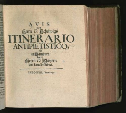 Avis von Herrn D. Schelwigs Itinerario Antipietistico, so in Hamburg durch Herrn D. Mayern zum Druck befördert