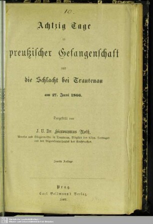 Achtzig Tage in preussischer Gefangenschaft und die Schlacht bei Trautenau am 27. Juni 1866