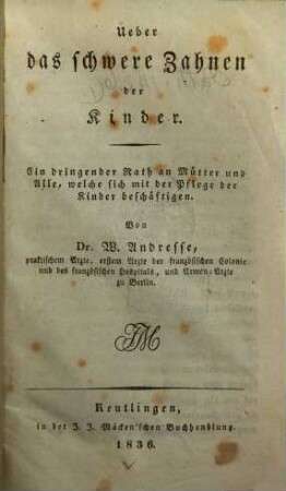 Ueber das schwere Zahnen der Kinder ...