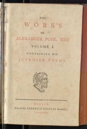 1: The Works Of Alexander Pope, Esq, Volume I., Containing His Juvenile Poems