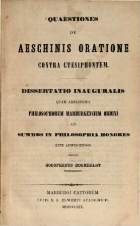 Quaestiones de Aeschinis oratione contra Ctesiphontem : Diss. inaug.