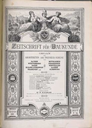 Zeitschrift für Baukunde : Organ d. Architekten- u. Ingenieur-Vereine von Bayern, Württemberg, Baden, Elsass-Lothringen, Frankfurt a.M., Mittelrhein, Niederrhein-Westfalen, Oldenburg, 1881 = Bd. 4