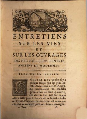 Entretiens sur les vies et sur les ouvrages de plus excellens peintres anciens et modernes, 1