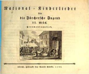 National-Kinderlieder für die Zürchersche Jugend, 3. Hirsmontagslied
