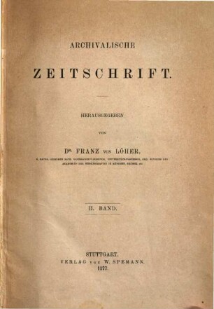 Archivalische Zeitschrift. 2, 2. 1877