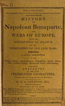 History of Napoleon Bonaparte, and wars of Europe from the Revolution in France to the termination of the late wars, 3