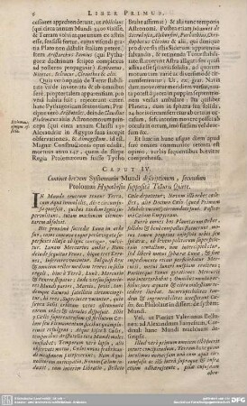 CAPUT IV. Continet brevem Systematis Mundi descriptionem, secundum Ptolomaei Hypothesin suppositâ Telluris Quiete.