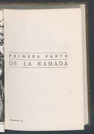 Primera parte: De la ramada