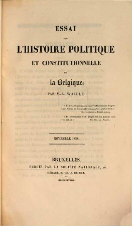 Essai sur l'histoire politique et constitutionelle de la Belgique