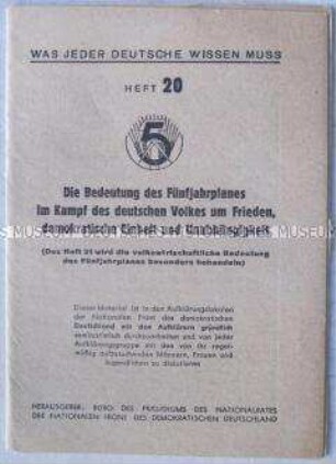 Anleitung für Agitatoren der Nationalen Front über die Bedeutung des Fünfjahrplans (Was jeder Deutsche wissen muss, Heft 20)