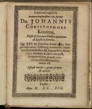 Carmina Lugubria In obitum ... Dn. Johannis Christophori Kotzens ... Effusa verius, quam scripta Ab amicis