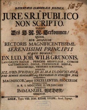 Diss. inaug. ... de iure S. R. I. publico non scripto, vulgo des H. R. R. Herkommen