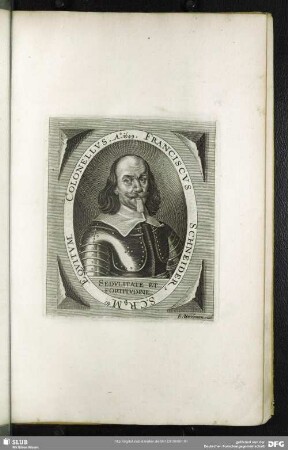 Franciscus Schneider, S.C.Rq[ue] M. Equitum Colonellus, Ao. 1649.