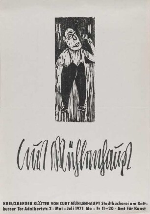 Ausstellungsplakat "Kreuzberger Blätter" des Künstlers Curt Mühlenhaupt, 1971
