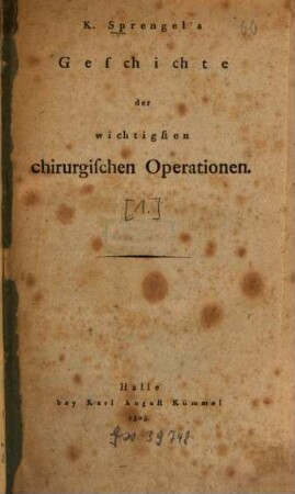 Geschichte der wichtigsten chirurgischen Operationen