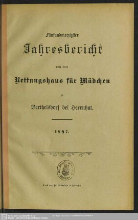 45.1897: Jahresbericht von dem Rettungshaus für Mädchen zu Berthelsdorf bei Herrnhut