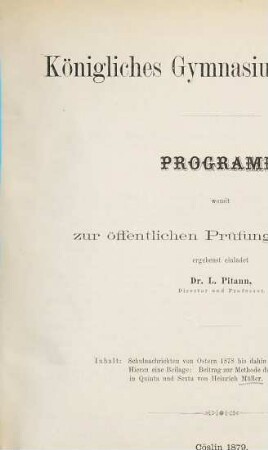 Programm des Königlichen Gymnasiums zu Cöslin : über das Schuljahr von Ostern ... bis Ostern ..., 1878/79