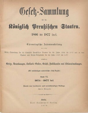 5.Aufl. 6.1874/77, 2.Ausg.: Gesetz-Sammlung für die Königlich-Preußischen Staaten