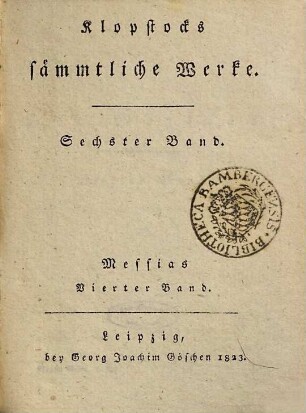 Klopstocks sämmtliche Werke, 6. Messias