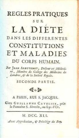 Essai Sur La Nature, Et Le Choix Des Alimens, Suivant Les Differentes Constitutions : Ou On explique les différens effets, les avantages, & les desavantages de la nourriture animale, & végétale ; Traduit de l'Anglois [par Pierre Boyer de la Prébandie], 2. Regles Pratiques Sur La Diéte Dans Les Differentes Constitutions Et Maladies Du Corps Humain