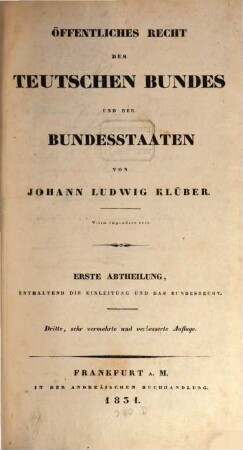 Öffentliches Recht des Teutschen Bundes und der Bundesstaaten, 1. Enthaltend die Einleitung und das Bundesrecht
