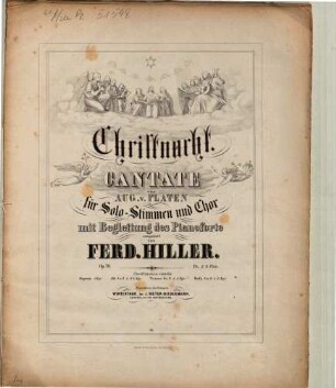 Christnacht : Cantate von Aug. von Platen für Solo-Stimmen u. Chor mit Begl. d. Pianoforte ; op. 79