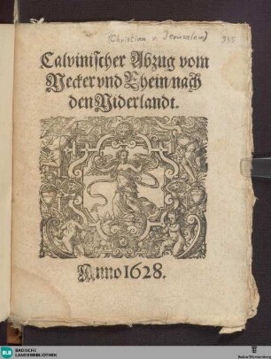 Calvinischer Abzug vom Necker vnd Rhein nach den Niderlandt