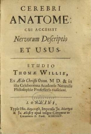 Cerebri Anatome : cui accessit nervorum descriptio et usus