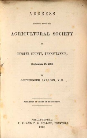 Address delivered before the Agricultural Society of Chester Country, Pennsylvania, Spt. 17, 1853
