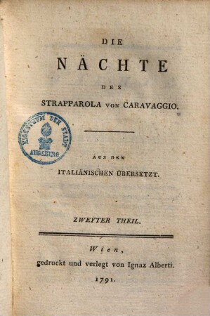 Die Nächte des Strapparola von Caravaggio : aus dem Italienischen übersetzt, Zweyter Theil