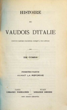 Histoire des Vaudois d'Italie depuis leurs origines jusqu'à nos jours, 1ère partie. Avant la réforme