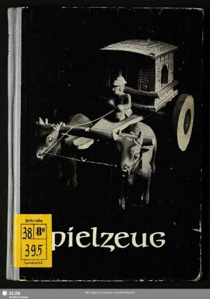 Spielzeug : aus dem Deutschen Spielzeugmuseum Sonneberg