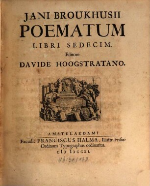 Jani Broukhusii Poemata : libri sedecim
