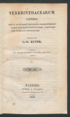 Terebinthacearum genera: Denuo ad examen revocare, characteribus magis accuratis distinguere, inque septem familias distribuere / conatus est C.-S. Kunth (Ex Annales des Sciences naturelles, julio 1824)