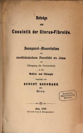 Beiträge zur Casuistik der Uterus-Fibroide : (Inaug.-Diss.)