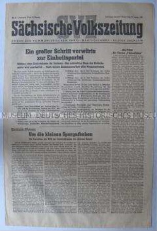 Tageszeitung der KPD "Sächsische Volkszeitung" zur Vorbereitung der Vereinigung von KPD und SPD
