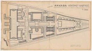 Gesamtbebauungsplan Ankara Teilbebauungsplan Regierungsviertel: Lageplan 1:500, Regierungsviertel Gesamtplan