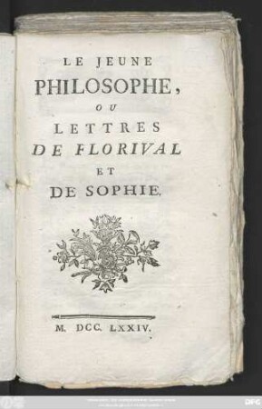 Le Jeune Philosophe, Ou Lettres De Florival Et De Sophie