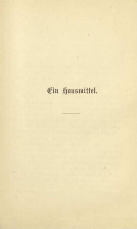 Ein Hausmittel